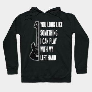 Lefty Bass Joke For Left Handed Bassists Hoodie